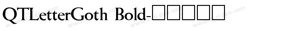 QTLetterGoth Bold字体转换
